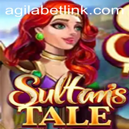 Unveiling Sultanstale: A Journey Through Agilabet's Realm